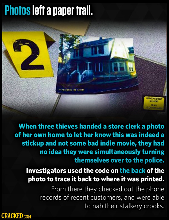 Photos left a paper trail. 2 11 GOLAVENOT KIMOT When three thieves handed a store clerk a photo of her own home to let her know this was indeed a stic