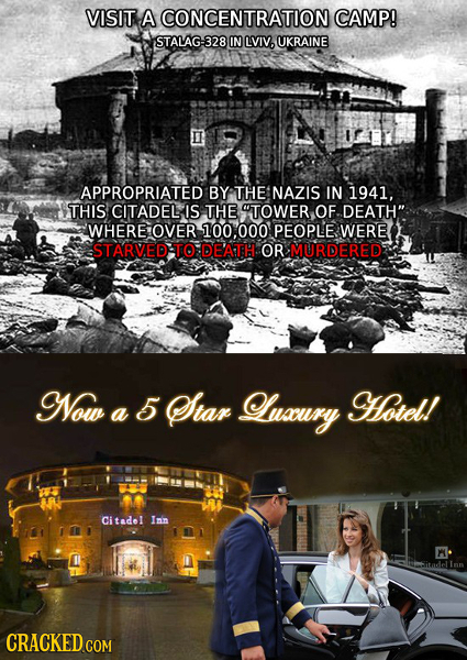 VISIT A CONCENTRATION CAMP! STALAG:328 IN LVIV, UKRAINE APPROPRIATED: BY THE NAZIS IN 1941, THIS CITADEL IS THE TOWER OF DEATH WHERE OVE 100.000 PEO