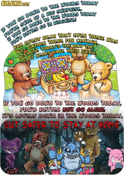 CRACKEDOON OODS TODAY THE TO SURPRISE. BG TODAY DOWN A WOODS THE GO OF TO DBSGUISE! SURE you DOWN IN GO IF GO MOURRE you BESTTER THAT EVER THERE BEAR