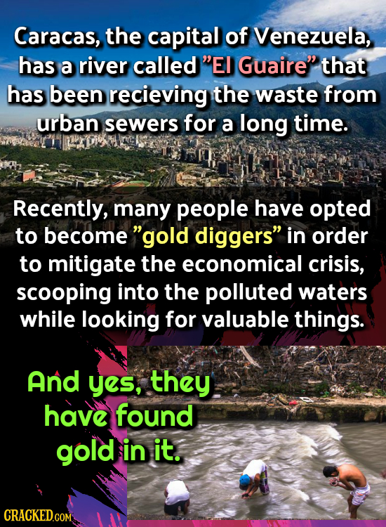 Caracas, the capital of Venezuela, has a river called EI Guaire that has been recieving the waste from urban sewers for a long time. Recently, many