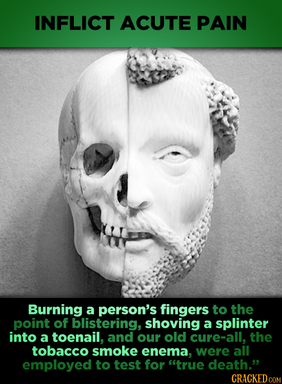 INFLICT ACUTE PAIN Burning a person's fingers to the point of blistering, shoving a splinter into a toenail, and our old cure-all, the tobacco smoke e