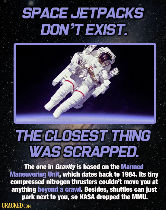 SPACE JETPACKS DON'T EXIST. THE CLOSEST THING WAS SCRAPPED. The one in Gravity is based on the Manned Maneuvering Unit, which dates back to 1984. Its