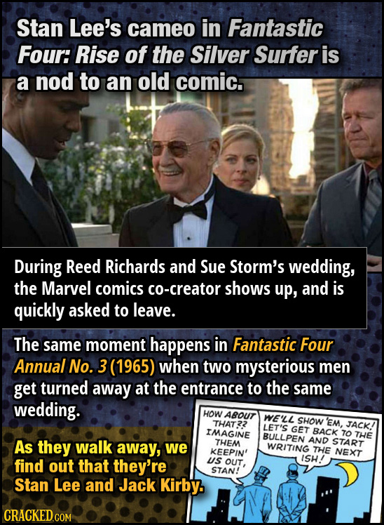 Stan Lee's cameo in Fantastic Four: Rise of the Silver Surfer is a nod to an old comic. During Reed Richards and Sue Storm's wedding, the Marvel comic