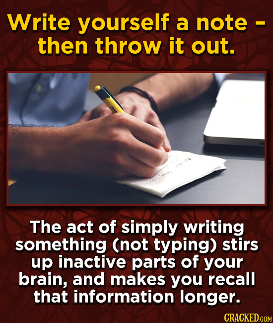 Write yourself a note then throw it out. The act of simply writing something (not typing) stirs up inactive parts of your brain, and makes you recall