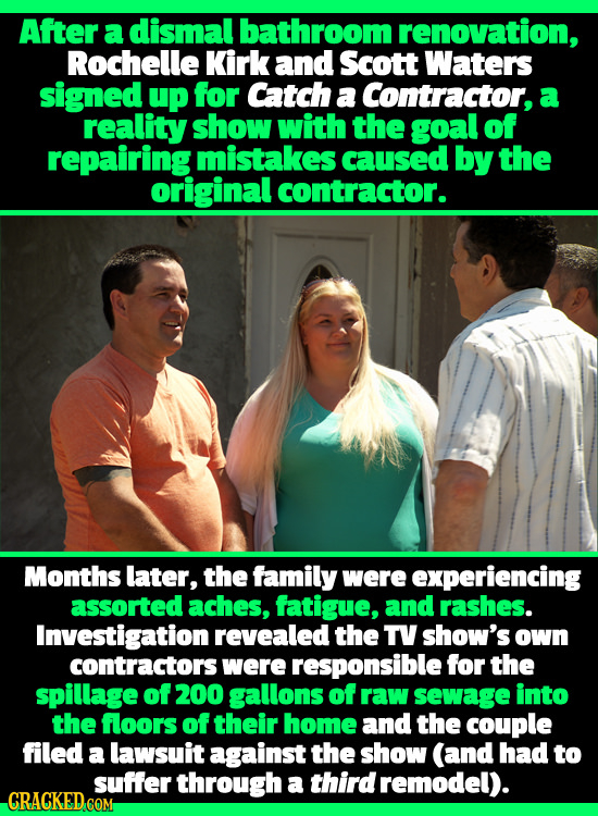 After a dismal bathroom renovation, Rochelle Kirk and Scott Waters signed up for Catch a Contractor, a reality show with the goal of repairing mistake