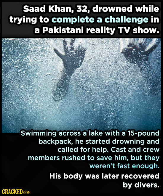 Saad Khan, 32, drowned while trying to complete a challenge in a Pakistani reality TV show. Swimming across a lake with a 15-pound backpack, he starte