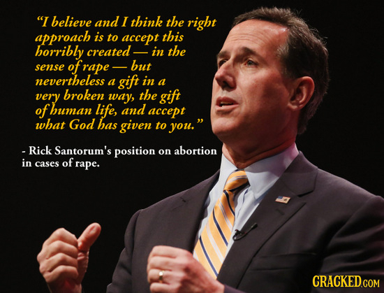 I believe and I think the right approach is to accept this horribly created in the of sense rape- but nevertheless a gift in a very broken way, the g