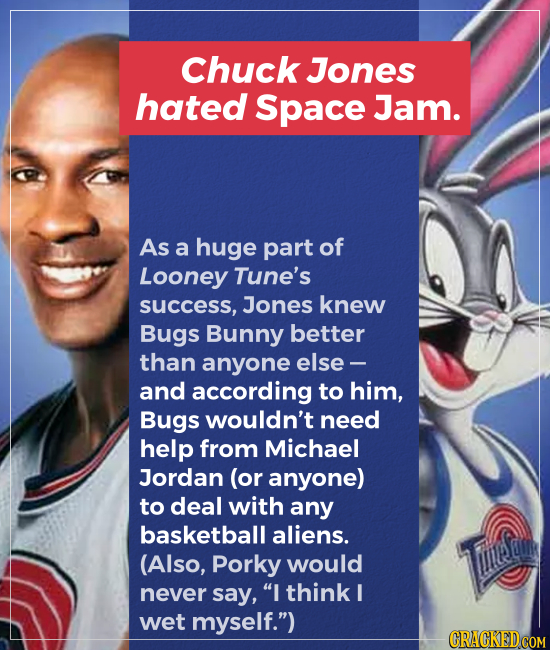 Chuck Jones hated Space Jam. As a huge part of Looney Tune's success, Jones knew Bugs Bunny better than anyone else - and according to him, Bugs would