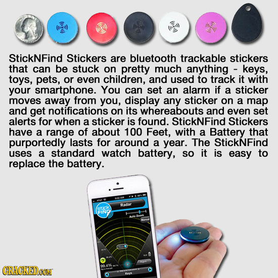 StickNFind Stickers are bluetooth trackable stickers that can be stuck on pretty much anything keys, toys, pets, or even children, and used to track i