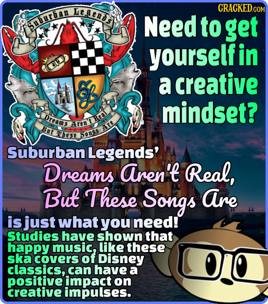 LeAEn CRACKED COM Need Suburban to get yourself in S a creative mindset? Dreams Real Aren But These Art SOnBS Suburban Legends' Dreams aren't Real, Bu