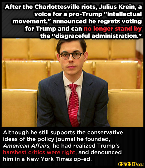 After the Charlottesville riots, Julius Krein, a voice for a pro-Trump intellectual movement, announced he regrets voting for Trump and can no longe