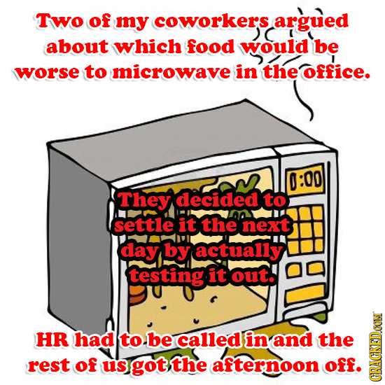 Two of my coworkers argued about which food would be worse to microwave in the office. 0:00 They decided to settle it the next day by actually testing