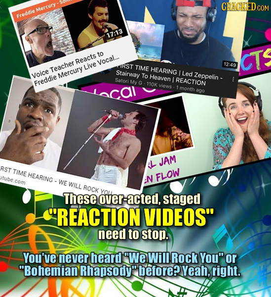 CRAGKED COM Mercury Freddie 17:13 to CT Reacts Vocal... 12:49 Teacher Live URST TIME HEARING Stairway I Voice Mercury To Led Heaven Zeppelin Satori My