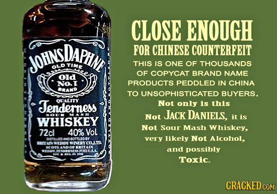 CLOSE ENOUGH SDAPHNE FOR CHINESE COUNTERFEIT JOHNS TIME THIS IS ONE OF THOUSANDS OLD OF COPYCAT BRAND NAME old NO.I PRODUCTS PEDDLED IN CHINA BRaND TO