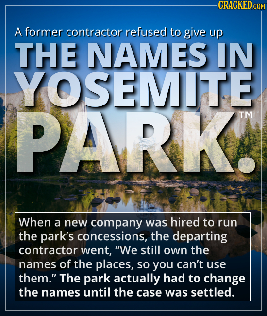 A former contractor refused to give up THE NAMES IN YOSEMITE PARK. - When a new company was hired to run the park’s concessions, the departing contrac
