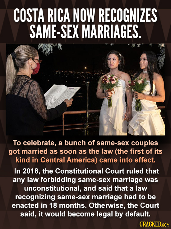 COSTA RICA NOW RECOGNIZES SAME-SEX MARRIAGES. To celebrate, a bunch of same-Sex couples got married as soon as the law (the first of its kind in Centr