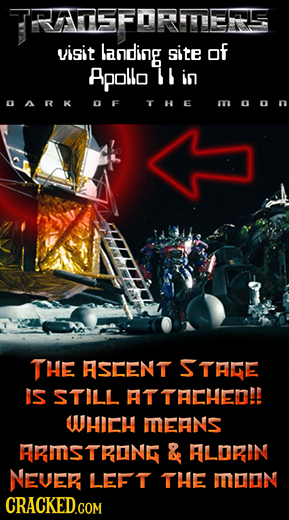 TRATEFARTERSS visit landing site of Apollo H in DARK DF THE MDOn THE ASCENT STAE IS STILL AT TACHED!! WHICH MEANS RRMSTRONE & ALDRIN NEVER LEFT THE mn