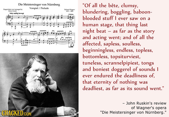 Die Meistersinger yon Nurnberg Of all the bete, clumsy, Vorspiel Prelude by blundering, boggling, baboon- S heeret blooded stuff l ever saw on a 91 h