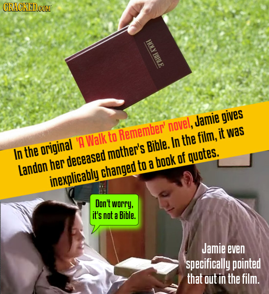 CRACKED.COM XIOH Jamie gives novel, to Remember' it was 'A Walk In the film, original Bible. In the mother's of quotes. her deceased to a book Landon