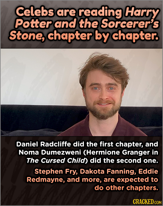 Celebs are reading Harry Potter and the Sorcerer's Stone, chapter by chapter. Daniel Radcliffe did the first chapter, and Noma Dumezweni CHermione Gra