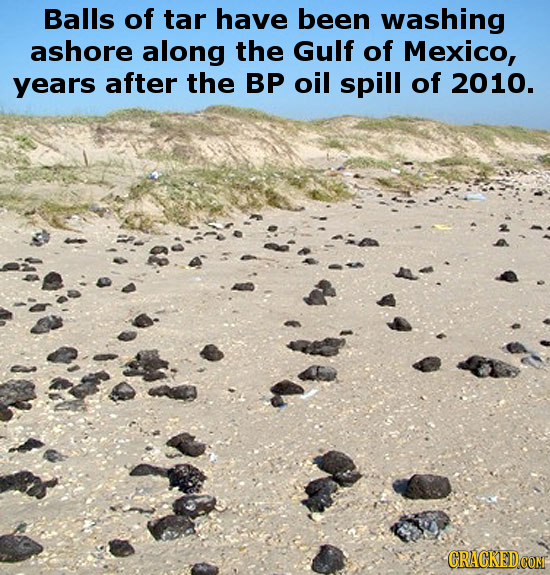Balls of tar have been washing ashore along the Gulf of Mexico, years after the BP oil spill of 2010.