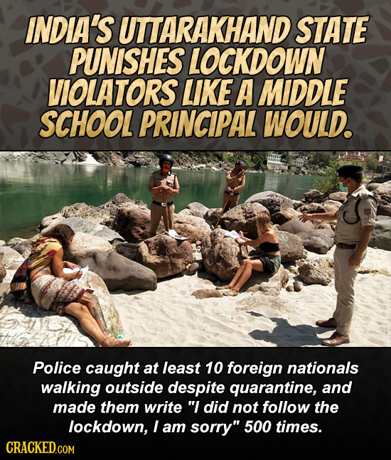INDIA'S UTTARAKHAND STATE PUNISHES LOCKDOWN VIOLATORS LIKE A MIDDLE SCHOOL PRINCIPAL WOULD. Police caught at least 10 foreign nationals walking outsid