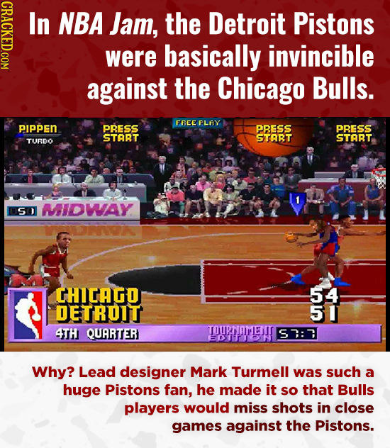 CRACKED.COM In NBA Jam, the Detroit Pistons were basically invincible against the Chicago Bulls. FBEEPLAY PIppen PRESS PBESS PRESS STOBT START START T