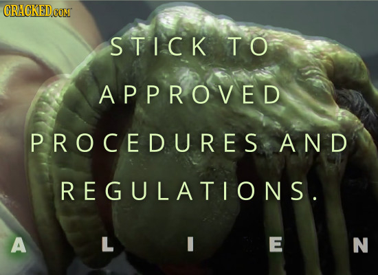 CRAGKED.COM STICK T O APPROVED PROCEDURES AND REGULATIONS. A E N 