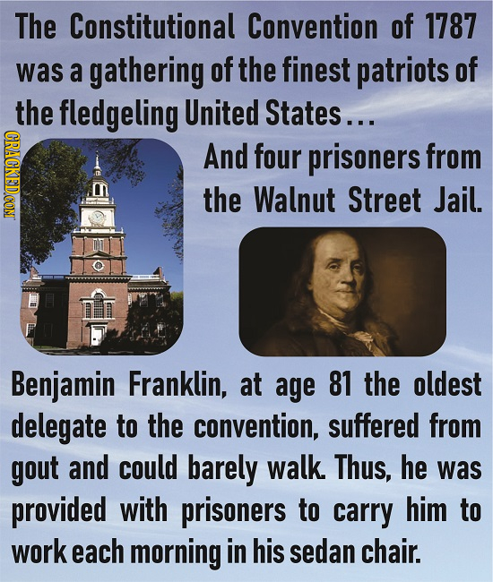 The Constitutional Convention of 1787 was a gathering of the finest patriots of the fledgeling United States... CRACKEDCON And four prisoners from the