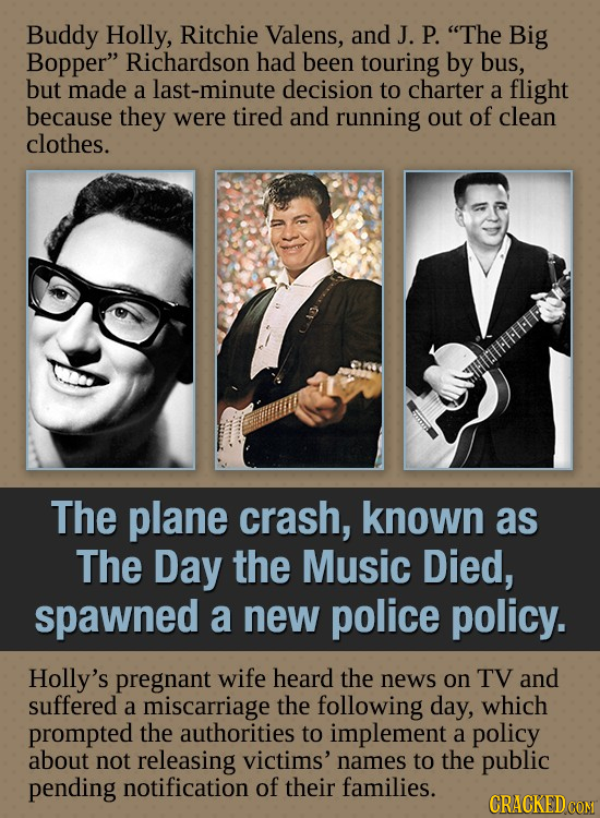 Buddy Holly, Ritchie Valens, and J. P. The Big Bopper Richardson had been touring by bus, but made a last-minute decision to charter a flight becaus
