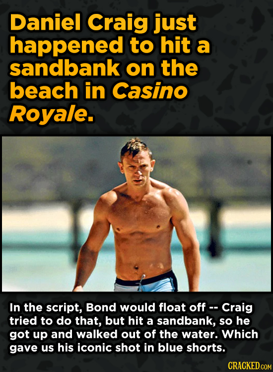 Movie Scenes That Were Supposed To Be Way Different - Daniel Craig just happened to hit a sandbank on