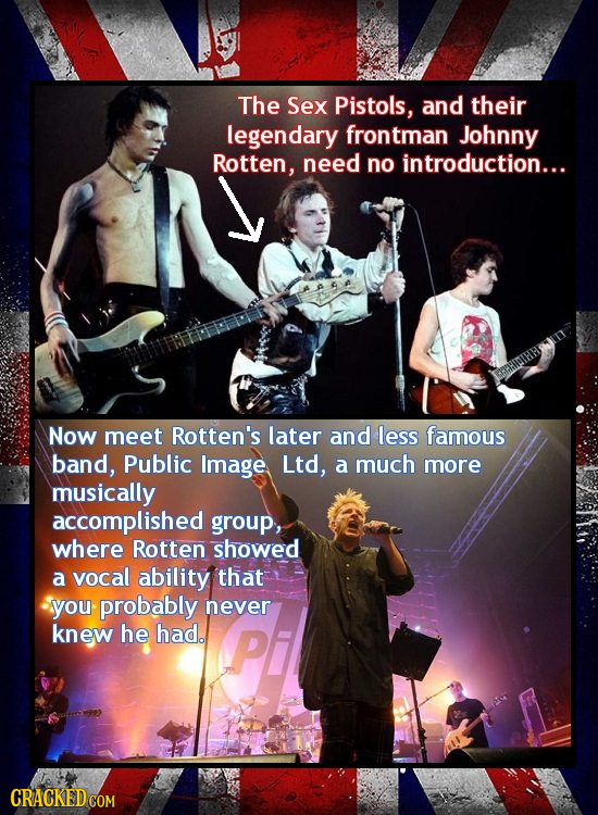 The Sex Pistols, and their legendary frontman Johnny Rotten, need no introduction... Now meet Rotten's later and less famous band, Public Image Ltd, a