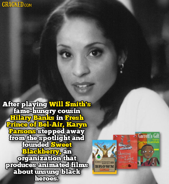 CRACKEDcO COM After playing Will Smith's ame-hungry cousin Hilary Banks in Fresh Prince of Bel-Air, Karyn Parsons stepped away from the spotlight and