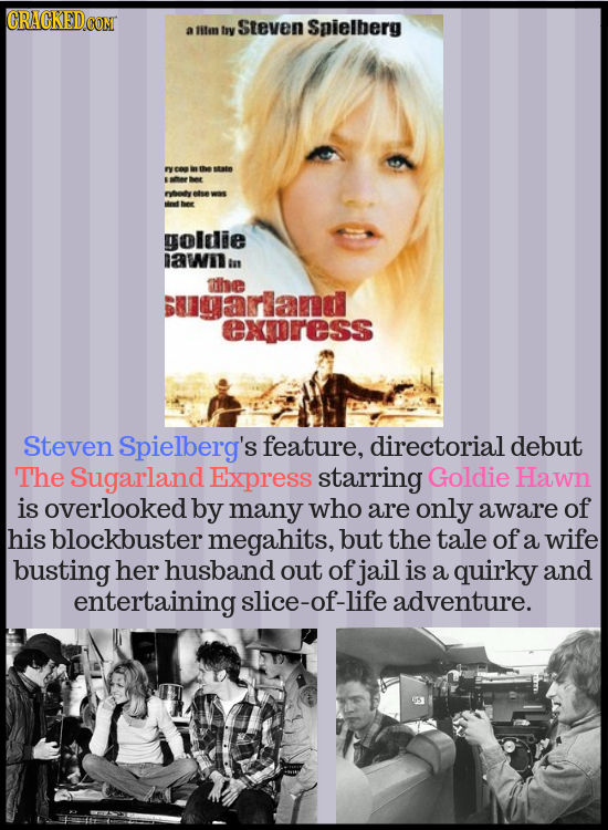 Steven Spielberg a litm hy ry CO te sate ater ber FYoty etsewas her goldie raw In ithee sugarlannd exress Steven Spielberg's feature, directorial debu