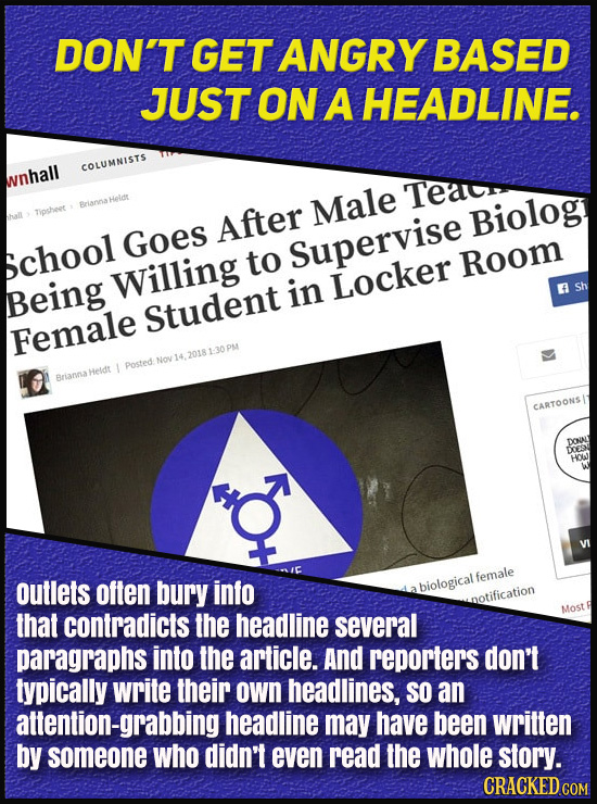 DON'T GET ANGRY BASED JUST ON A HEADLINE. COLUMNISTS wnhall Teac Erianna Male 1ypghert After Biolog Goes School to Supervise Room Willing Locker Being