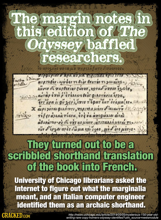 The margin notes in this edition of The odyssey baffled researchers. 1.6 c OTo Eoto weroe mP3c LDinir 8pu enche xpuster TE Otov rnth TE wauxg. Ae othl