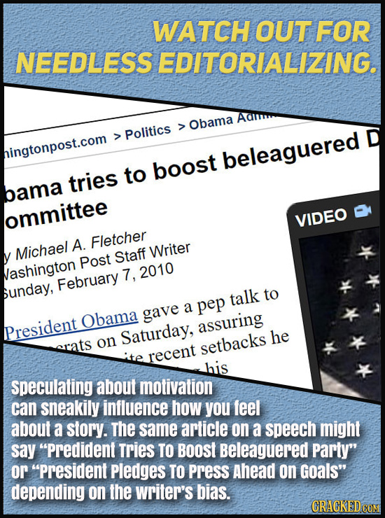 WATCH OUT FOR NEEDLESSEDITORIALIZING. Obama Politics > D hingtonpost.com beleaguered to boost tries bama ommittee VIDEO A. Fletcher Michael Staff Writ