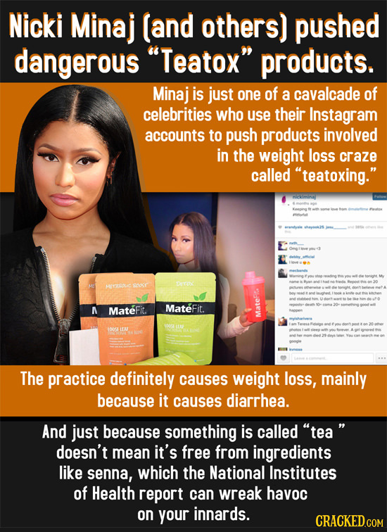 Nicki Minaj (and others) pushed dangerous Teatox products. Minaj is just one of a cavalcade of celebrities who use their Instagram accounts to push
