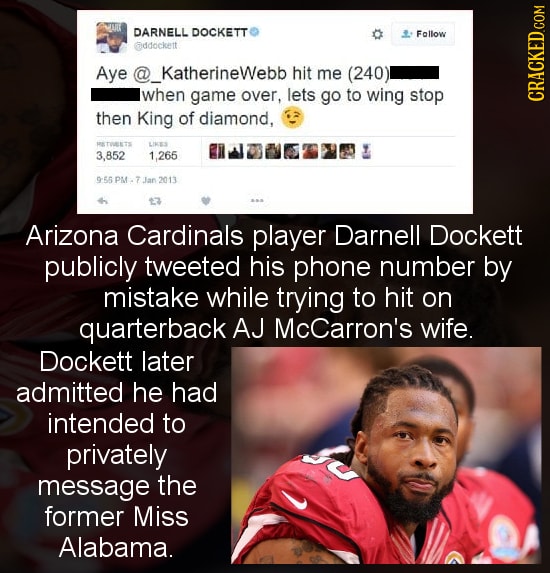 DARNELL DOCKETT Follow addockett Aye @ KatherineWebb hit me (240) when game over, lets go to wing stop then King of diamond, CRACKED.COM KTORETS LIRES