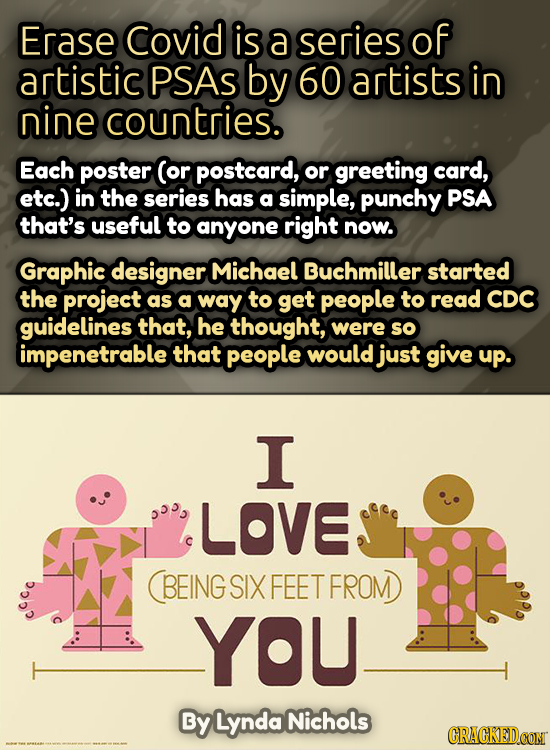 Erase Covid is a series of artistic PSAs by 60 artists in nine countries. Each poster (or posteard, or greeting card, etc.) in the series has a simple