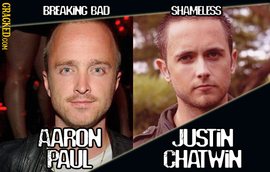 CRACKED.COM BREAKING BAD SHAMELESS AARON JUSTIN PAUL CHATWIN