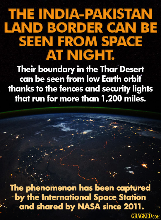 THE INDIA-PAKISTAN LAND BORDER CAN BE SEEN FROM SPACE AT NIGHT. Their boundary in the Thar Desert can be seen from low Earth orbit thanks to the fence
