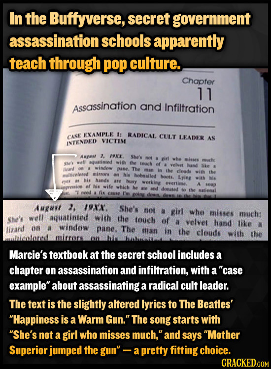 In the Buffyverse, secret government assassination schools apparently teach through pop culture. Chapter 11 Assassination and Infiltration EXAMPLE I:
