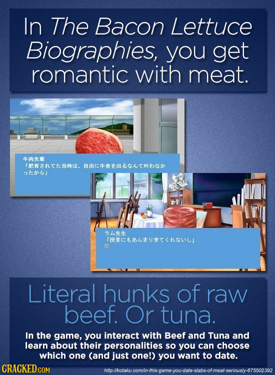 In The Bacon Lettuce Biographies, you get romantic with meat. 455 rhethtelt. B(4ttshcotbtsf 3116J INRIET<TILJ Literal hunks of raw beef. Or tuna. In t