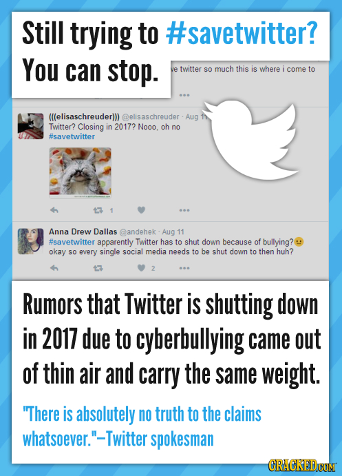 Still trying to #savetwitter? You can stop. ve twitter SO much this is where i come to (((elisaschreuder))) @elisaschreuder - Aug Twitter? Closing in 