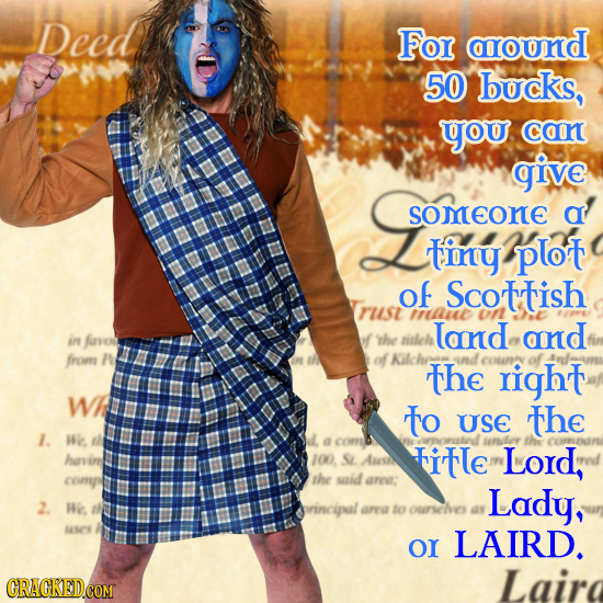 Decd For croord 50 bucks, you coor give L someOre a tirty plot of Scottish rust mnAuE on land and in favo of the tirleh from P of Kilch the right to U