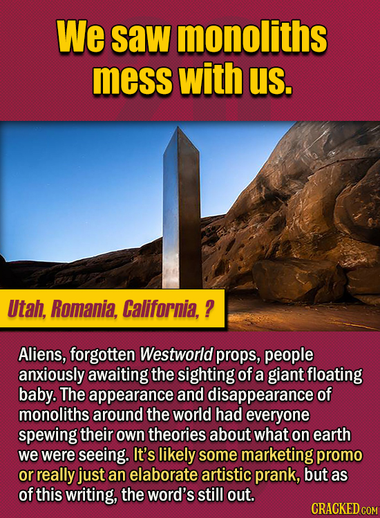 15 Of The Strangest Things 2020 Managed To Cook Up (Part 2) - We saw monoliths mess with us. Aliens, forgotten Westworld props, people anxiously await