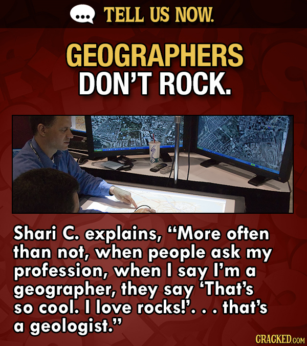 Tell Us Now: What About Your Job Surprises People?