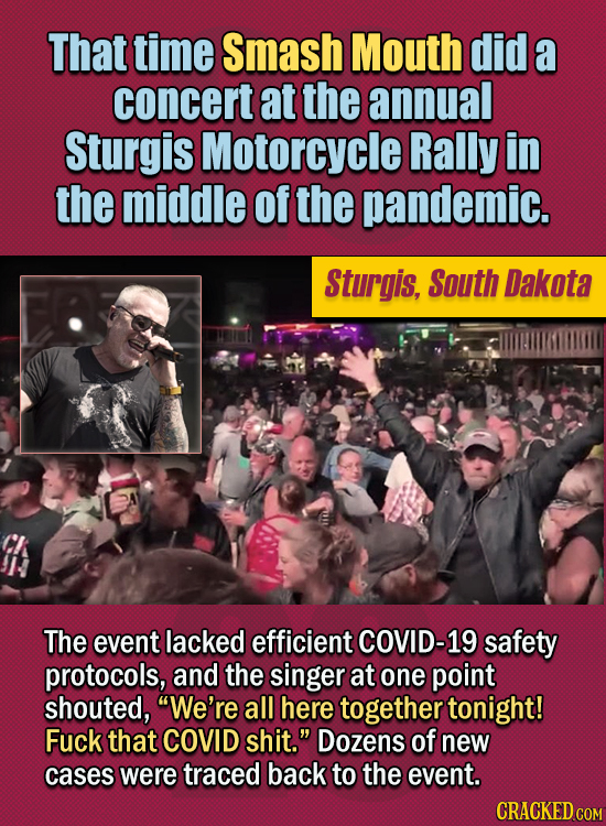15 Of The Strangest Things 2020 Managed To Cook Up (Part 2) - That time Smash Mouth did a concert at the annual Sturgis Motorcycle Rally in the middle