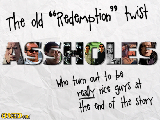The old Redemption 99 twist ASSHOL to be Who turn out at really hice guys the of the story end CRACKEDCON